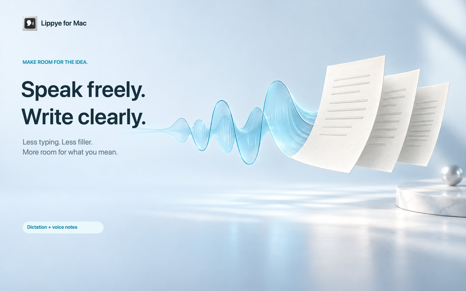 Speak freely. Write clearly. A cyan voice wave becomes organized notes.